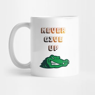 Neve give up Mug